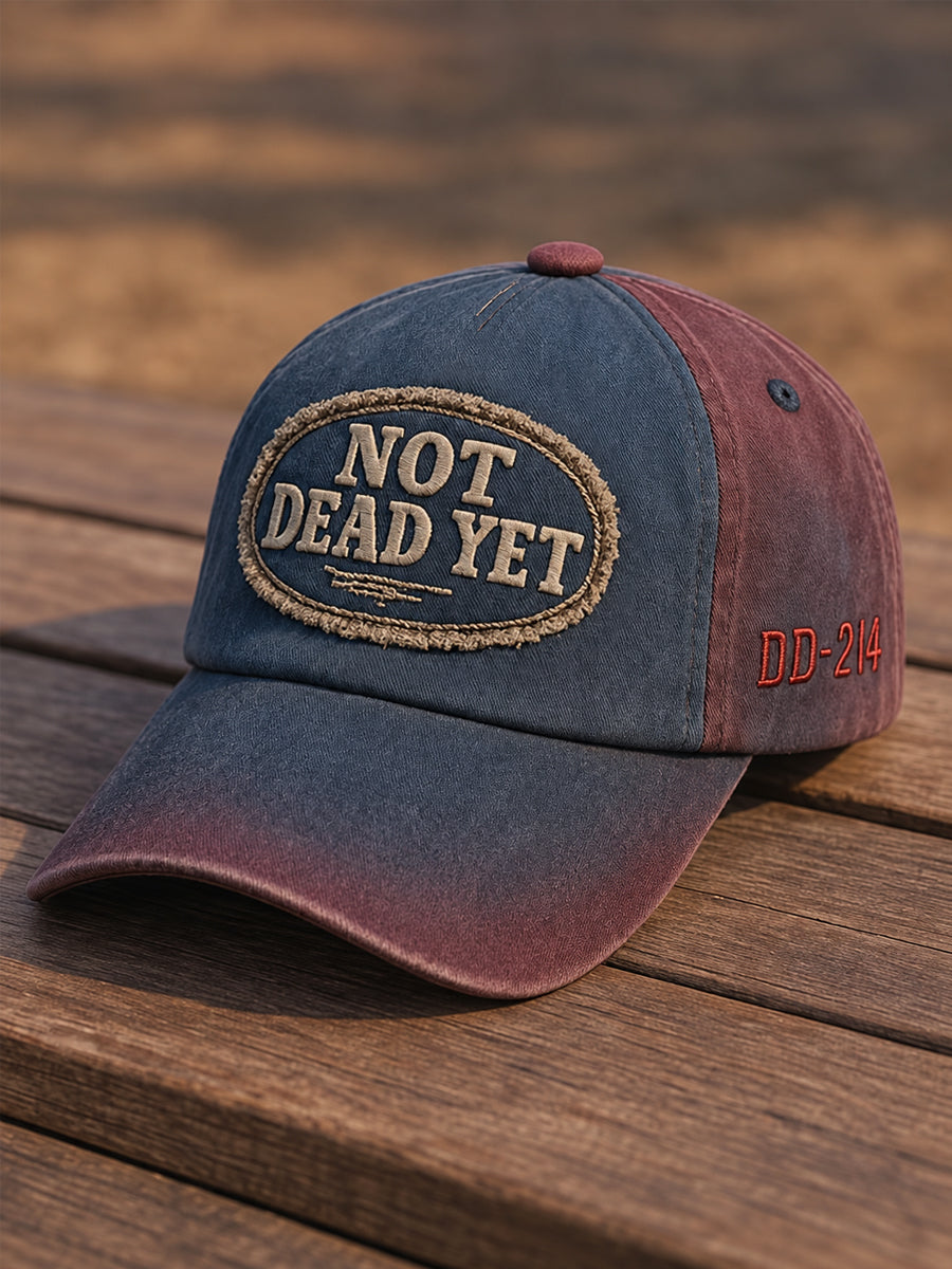 Unisex Funny Veteran Not Dead Yet Hat