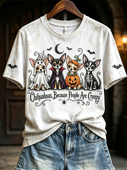 Women's Chihuahuas Because People Are Creepy Halloween Dogs Print short-sleeved T-shirt
